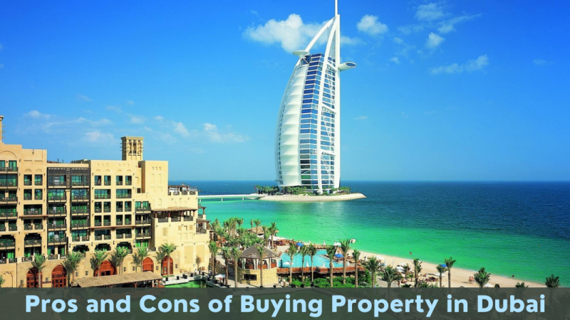 What Are The Pros And Cons Of Purchasing Real Estate In Dubai
